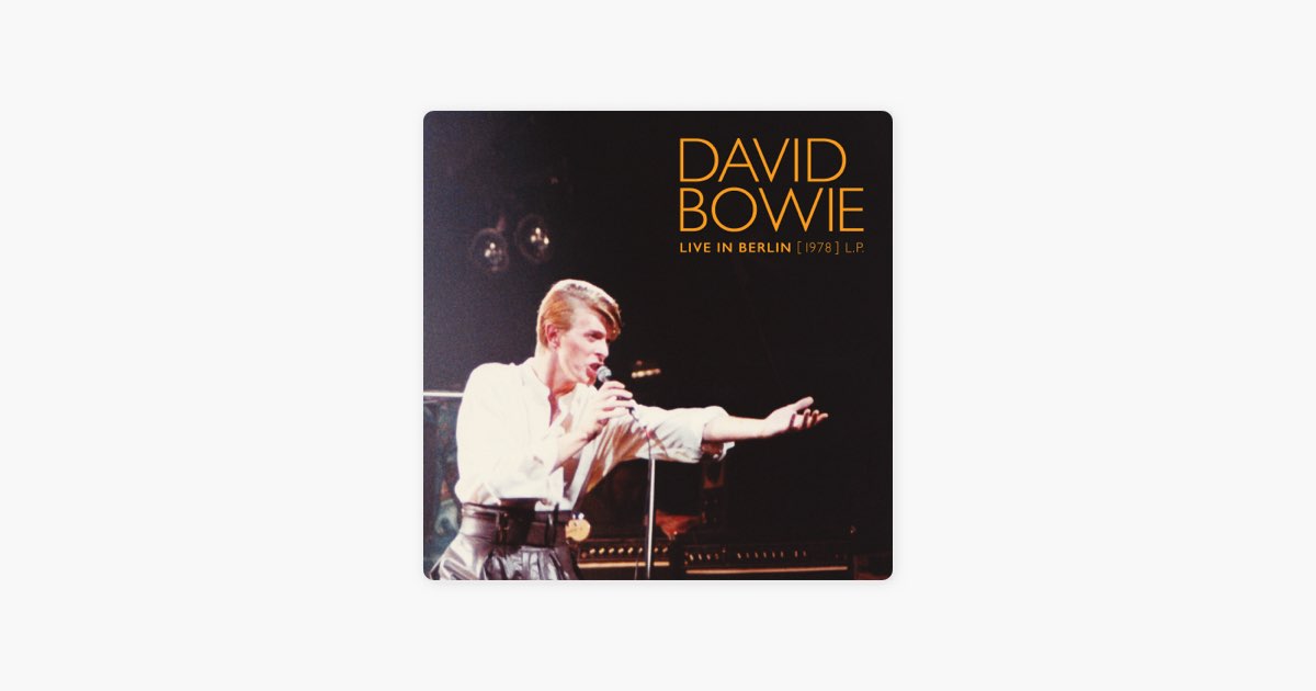 Live In Berlin (1978) - Album by David Bowie - Apple Music