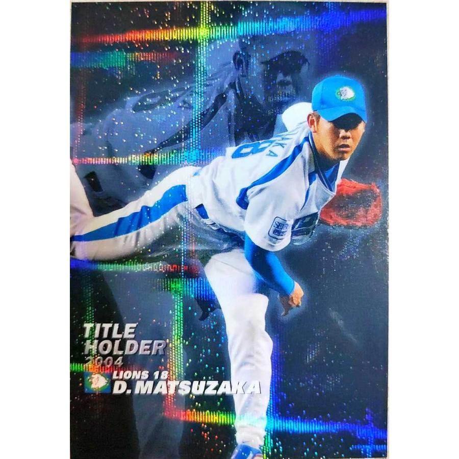 カルビープロ野球チップス 松坂大輔 キラB 西武 T-13 2004 TITLE