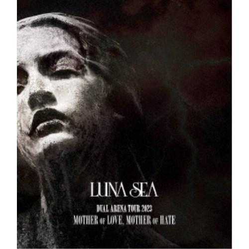 LUNA SEA／DUAL ARENA TOUR 2023 MOTHER OF LOVE， HATE 【Blu-ray