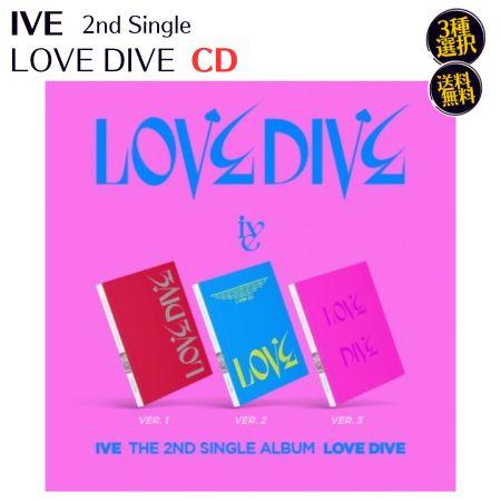 IVE - LOVE DIVE 2nd Single Album CD 韓国盤 バージョン選択可能 公式