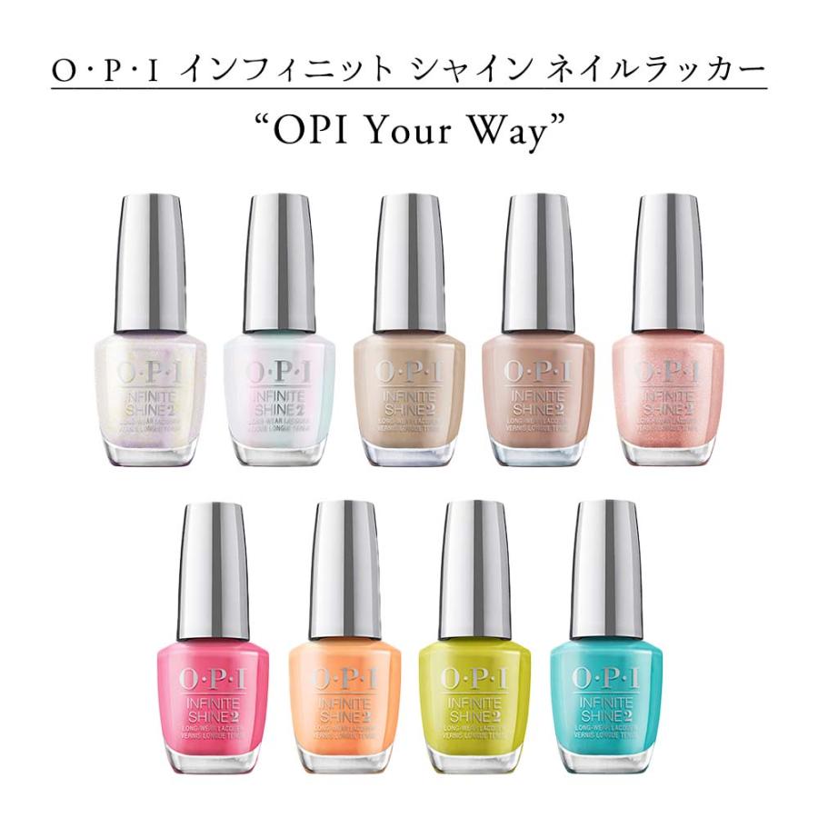 OPI オーピーアイ インフィニットシャイン ネイルラッカー Your Way 全