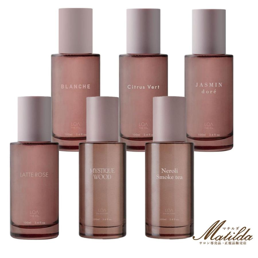 選べる】LOA THE OIL CARE ロア ザ オイル ケア 100ml ブランシュ