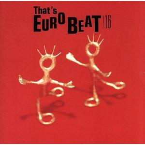 ザッツ・ユーロビート・ノンストップ・ミックス 1985-1988 / TAHT'S