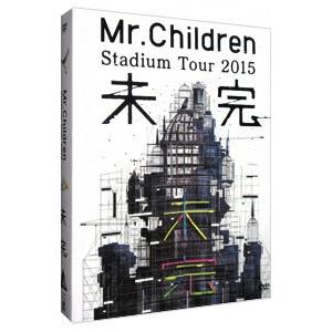 トイズファクトリー DVD／Mr．Children Stadium Tour 2015 未完