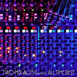 TWO-MIX 25th Anniversary ALL TIME BEST ［3CD+Blu-ray Disc］＜初回