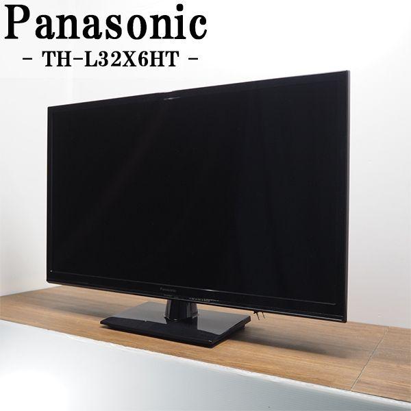 Panasonic（パナソニック） 中古/TA-THL32X6HTHR/液晶テレビ/32V