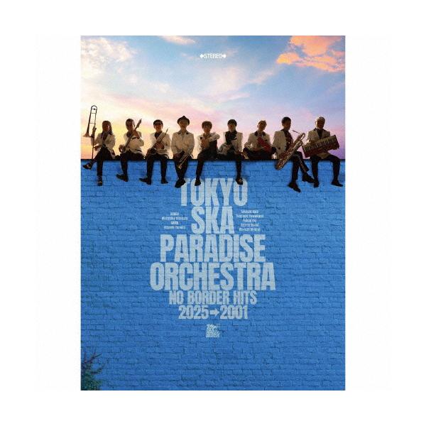 NO BORDER HITS 2025→2001 〜ベスト・オブ・東京スカパラダイス