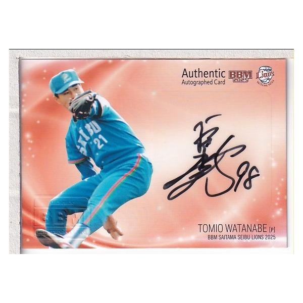 25BBM 西武ライオンズ 渡辺智男 直筆サインカード 60枚限定 : スポーツ