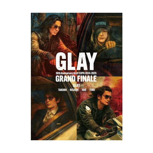 GLAY 30th Anniversary EXPO 2024-2025 GRAND FINALE Blu-ray Disc