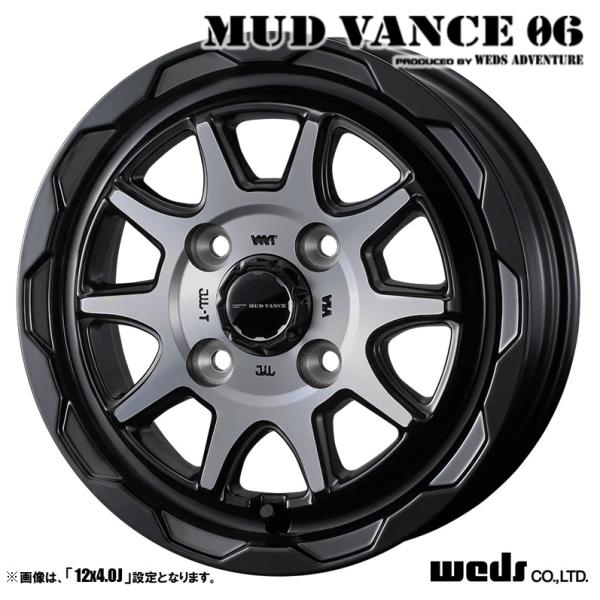 WEDS（ウェッズ） MUD VANCE 06 マッドヴァンス 12インチ リム幅4.0J