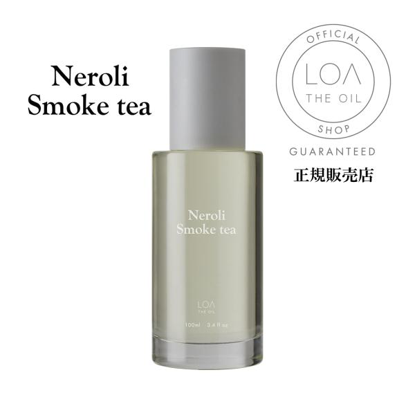 ロアザオイル ケア ヘアオイル Neroli Smoke tea 100ml LOA THE OIL