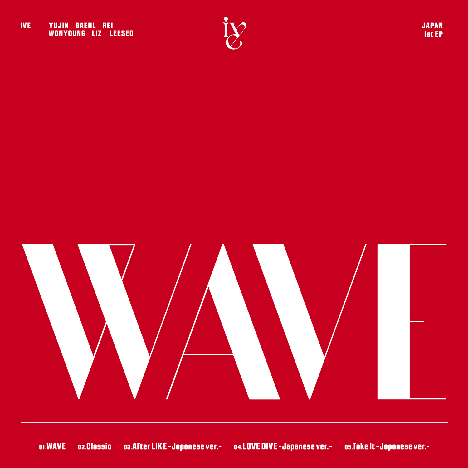 WAVE | DISCOGRAPHY | IVE JAPAN OFFICIAL SITE