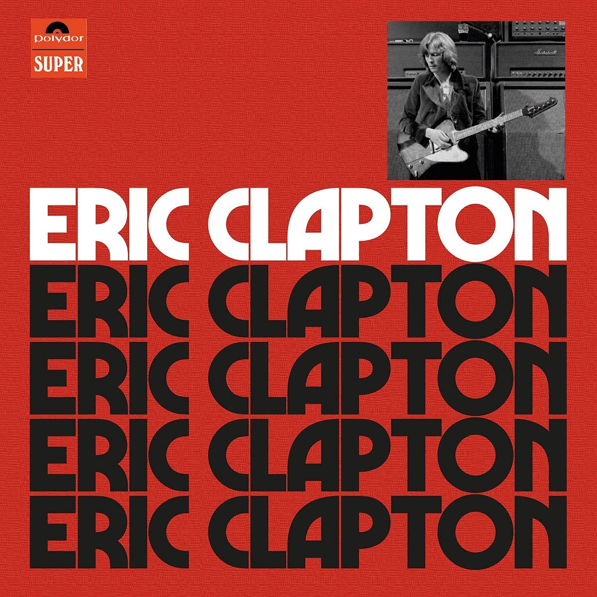 □ ERIC CLAPTON - Deluxe Edition + Anniversary Deluxe Edition