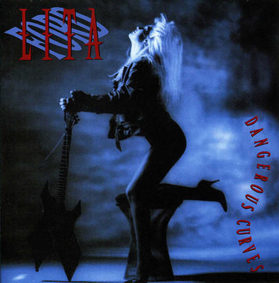 LITA FORD/DANGEROUS CURVES(1991): LAZY SMOKEY DAMN!