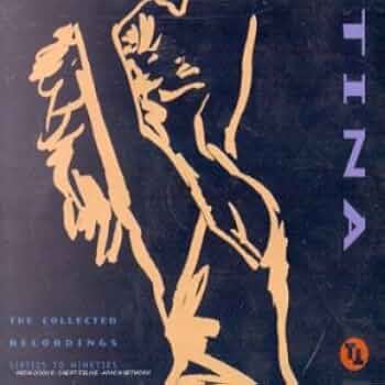 Tina Turner: The Collected Recordings, Sixties To Ninties: Amazon