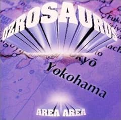 OZROSAURUS AREA AREA 歌詞 - 歌ネット