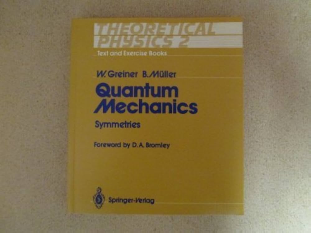 Amazon.co.jp: Quantum Mechanics Symmetries (Greiner, Walter