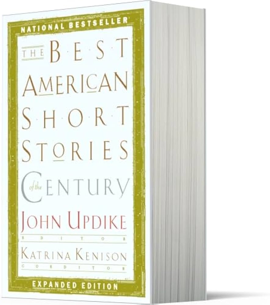 The Best American Short Stories Of The Century : Updike, John