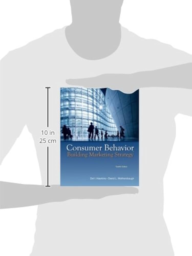 Consumer Behavior: Building Marketing Strategy, 12th Edition