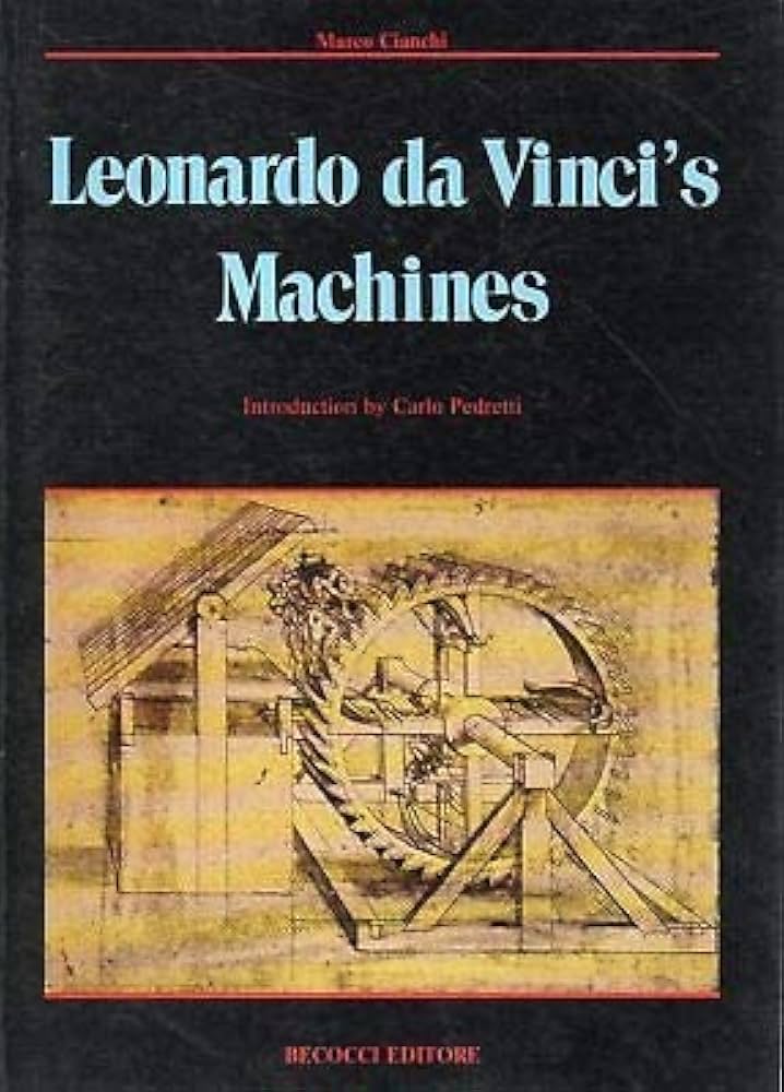 Leonardo da Vinci's Machines by Marco Cianchi (1988) Paperback