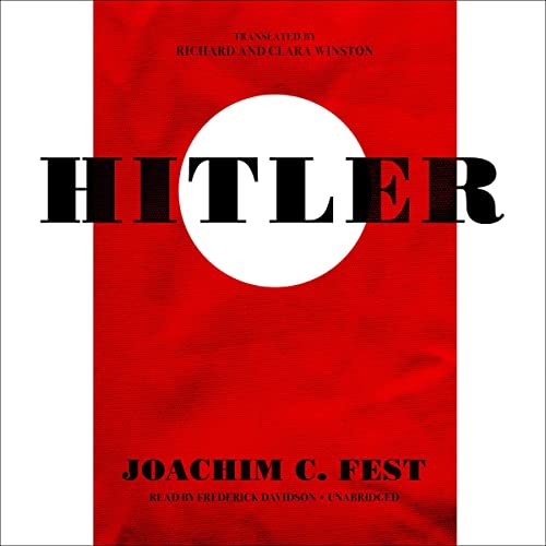 Hitler Audiobook by Joachim C. Fest, Richard Winstton - translator