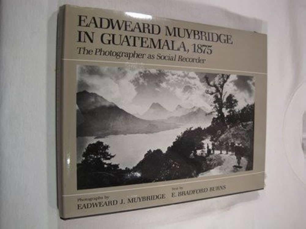 Amazon.com: Eadweard Muybridge in Guatemala, 1875: The