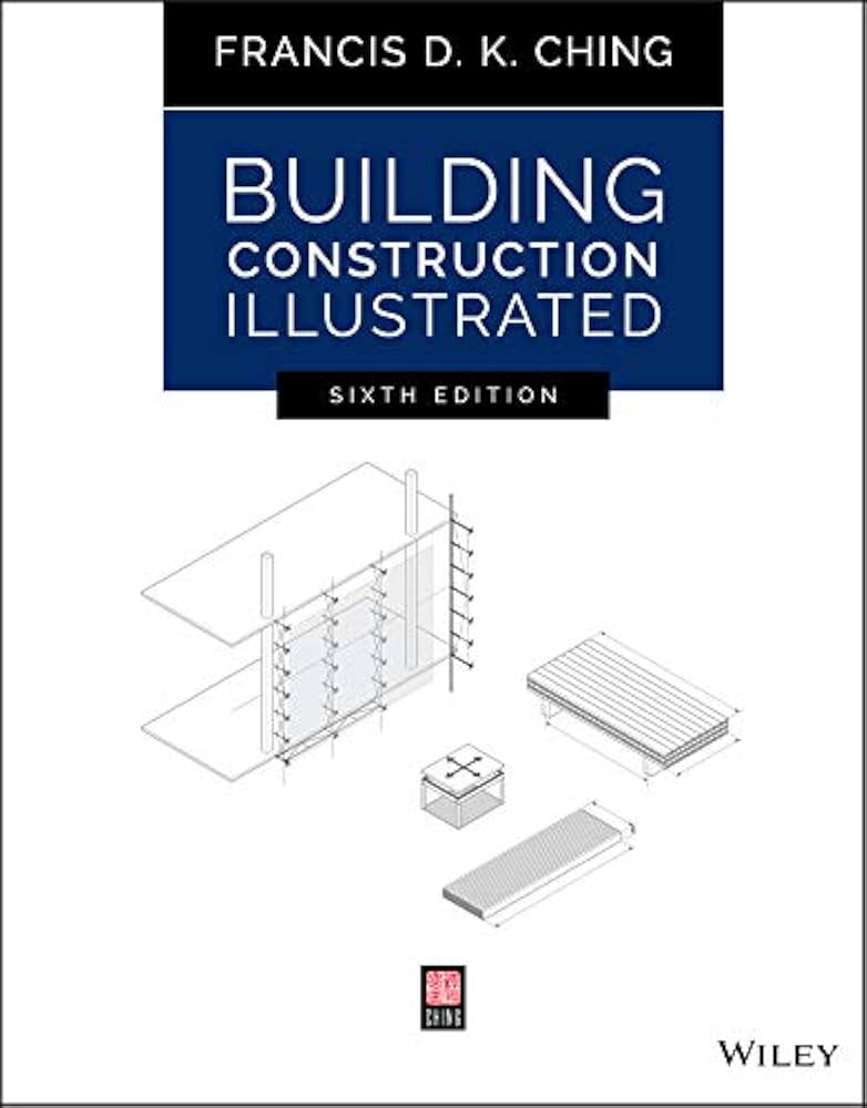 Building Construction Illustrated, Ching, Francis D. K., eBook