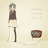AWARD STROBE HELLO - 初音ミク Wiki - atwiki（アットウィキ）