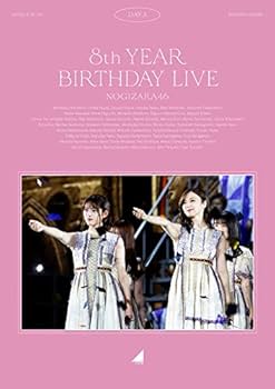 Amazon.co.jp: 8th YEAR BIRTHDAY LIVE Day3 (Blu-ray) : 乃木坂46: DVD
