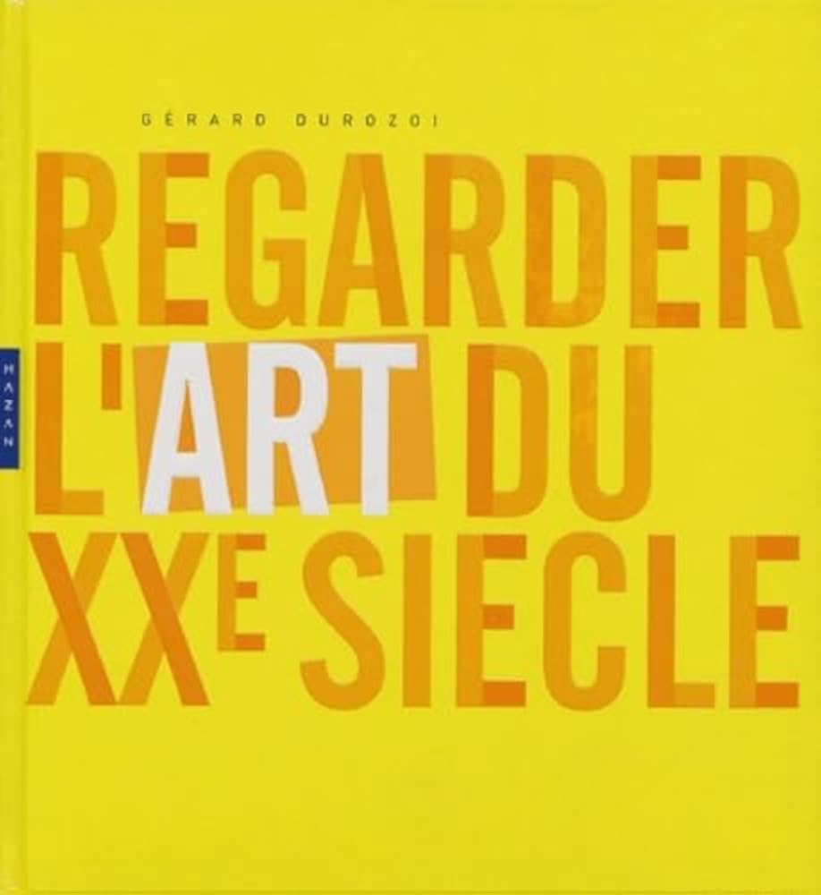 Amazon.com: Regarder L'Art Au Xxe Siecle (Nouvelle Edition