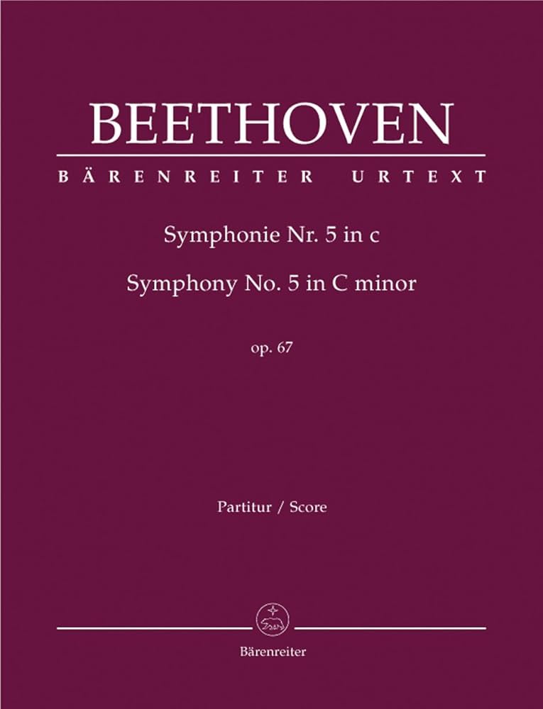 Beethoven: Symphony No. 5 in C Minor, Op. 67 (Full Score): Ludwig