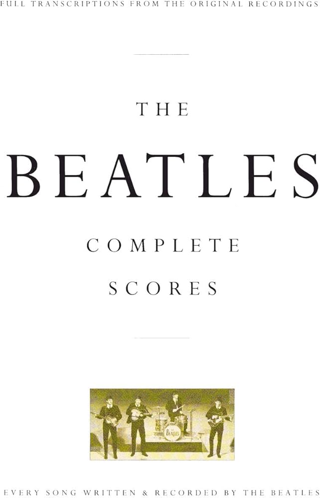 The Beatles - Complete Scores | Full Band Sheet Music for Guitar