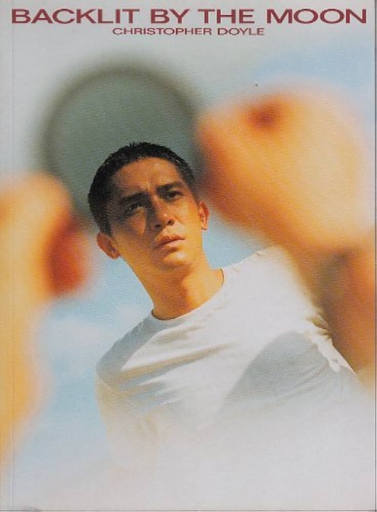 Backlit By the Moon: Christopher Doyle: 9784947648396: Amazon.com