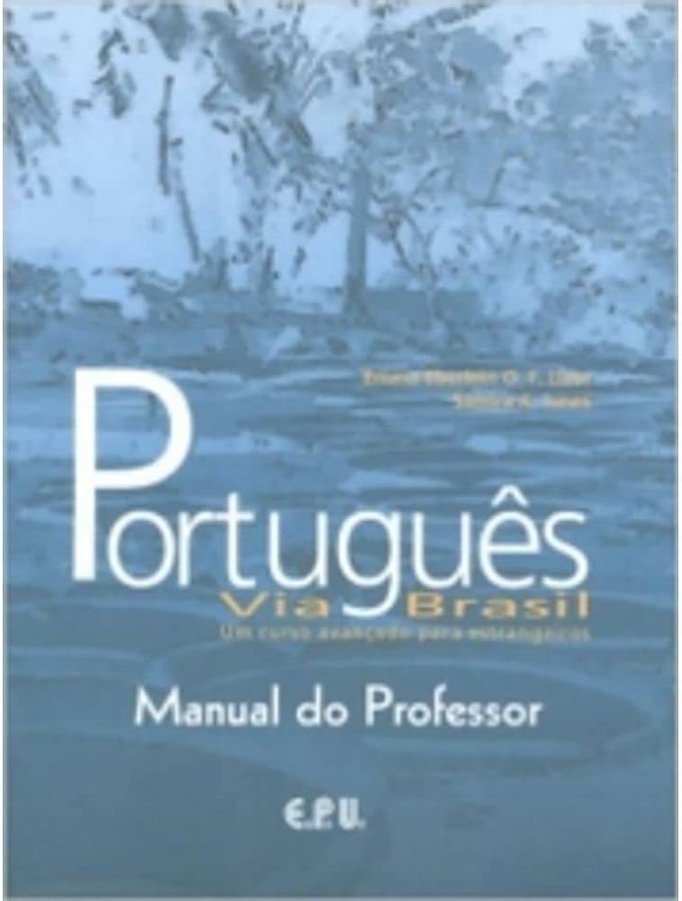 Português Via Brasil - Manual do Professor: Via Brasil - Um Curso