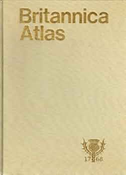 Britannica atlas: Encyclopaedia Britannica, inc, and Rand McNally