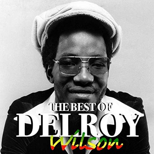 Amazon Musicでデロイ・ウィルソンのThe Best Of Delroy Wilsonを再生する