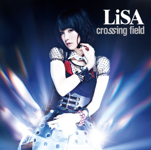 crossing field 歌詞 LiSA ソードアート・オンライン -ホロウ