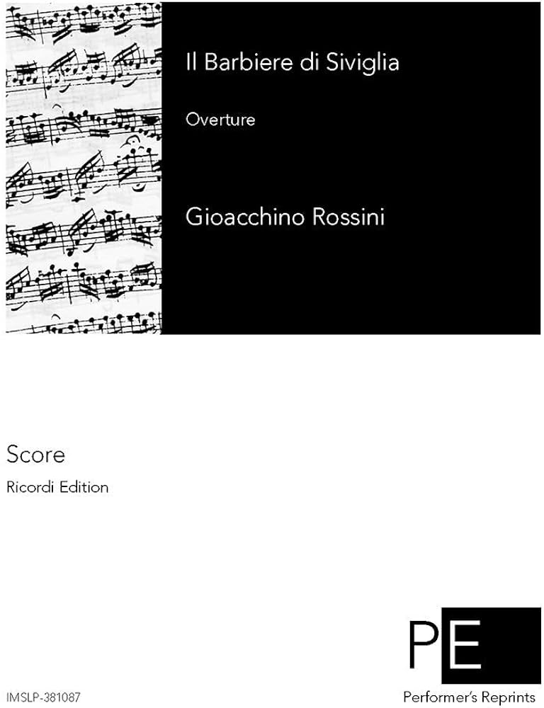 スコア ロッシーニ 「セビリアの理髪師」序曲 | 塚谷 晃弘, ロッシーニ