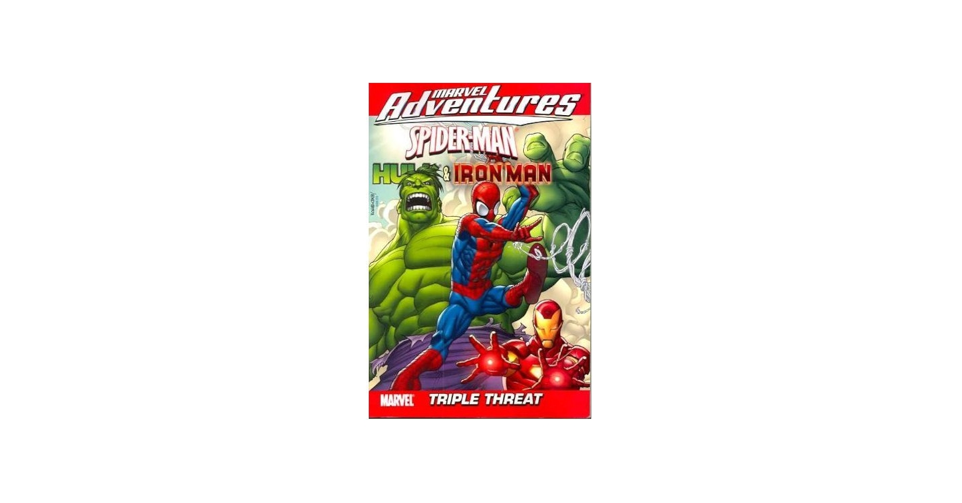 Marvel Adventures- Spider-Man, Hulk & Iron Man: Triple Threat