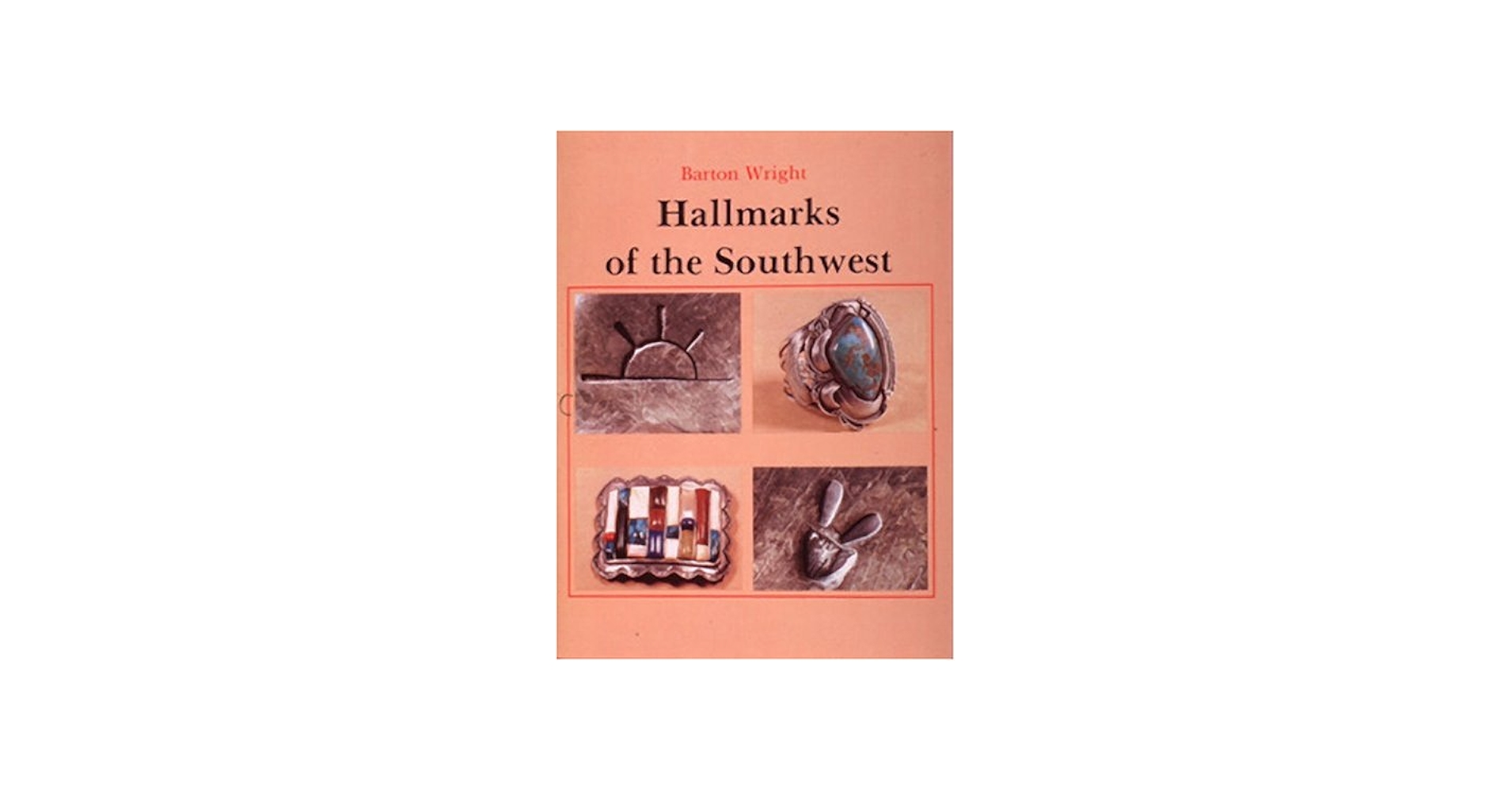 Hallmarks of the Southwest/in Cooperation With the Indian Arts and