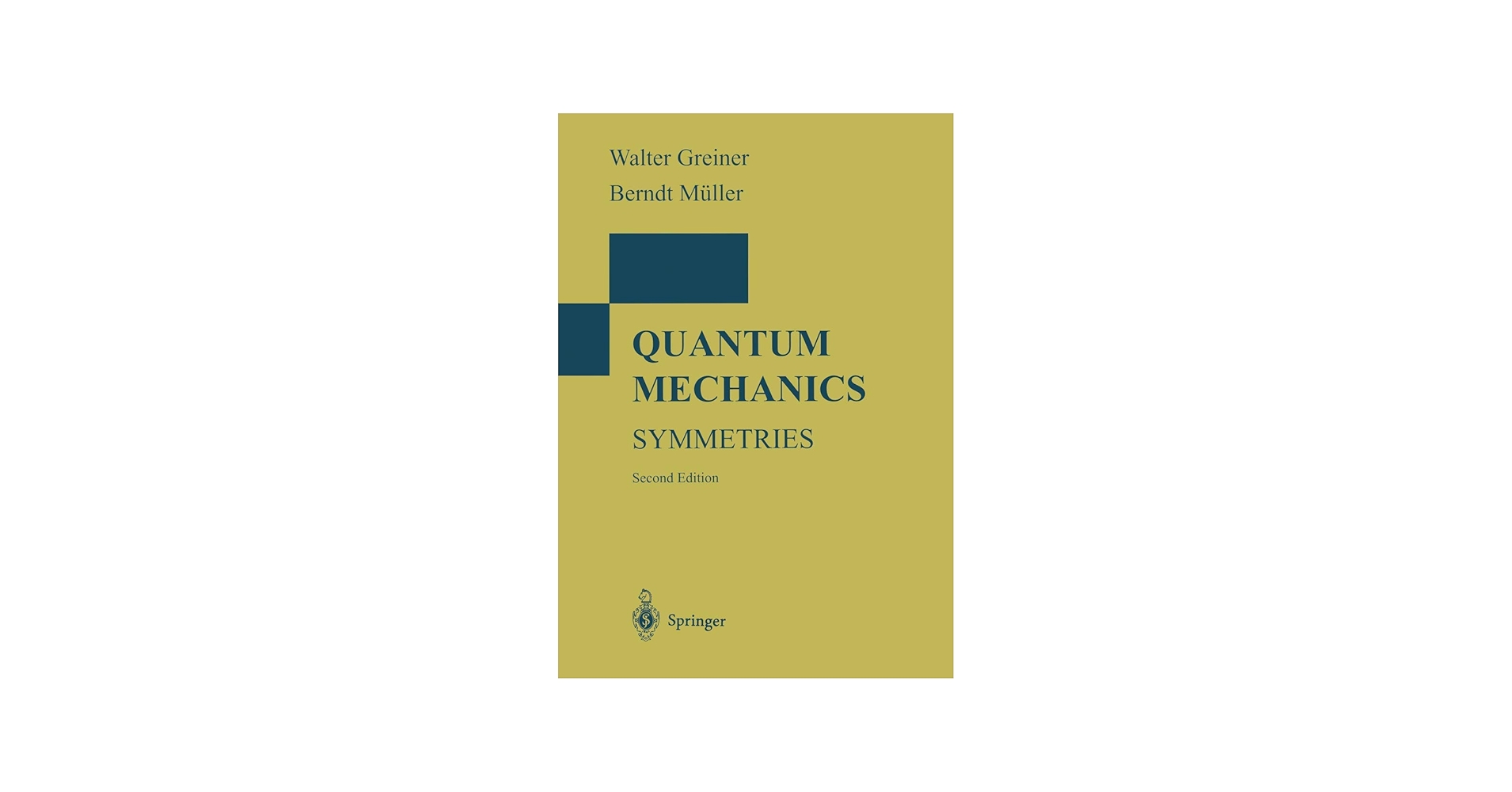 Quantum Mechanics: Symmetries: Greiner, Walter, Müller, Berndt