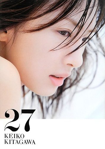Amazon.co.jp: 北川景子1st写真集「27」 : 北川景子: 本