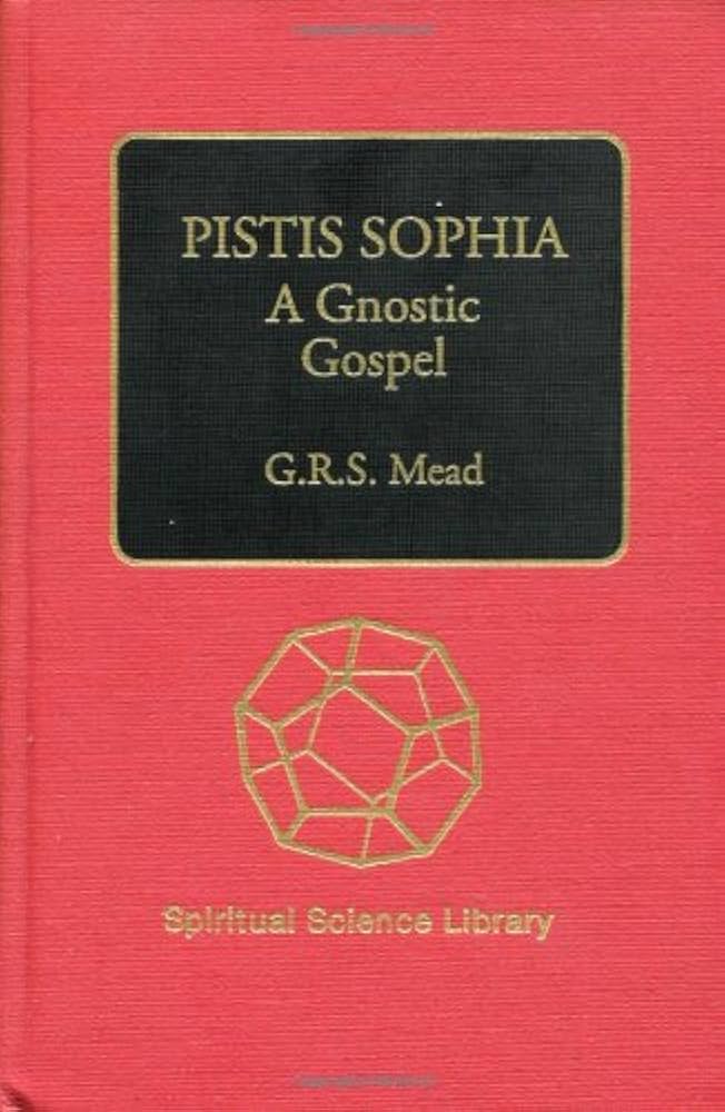 Pistis Sophia: A Gnostic Gospel (Steinerbooks, 1724) (English and