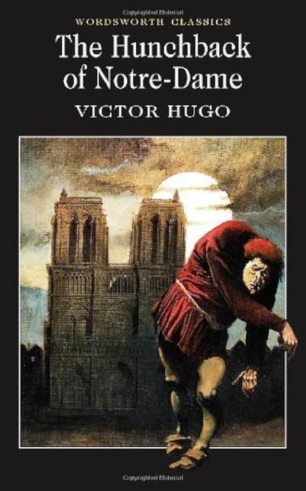 By Victor Hugo - The Hunchback of Notre Dame (Wordsworth Classics