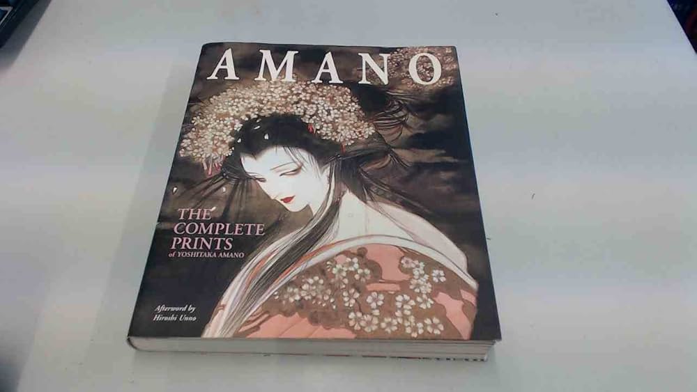 Amano: The Complete Prints of Yoshitaka Amano: Amano, Yoshitaka