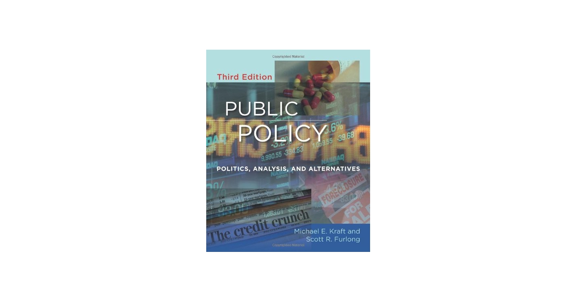 Public Policy: Politics, Analysis, and Alternatives: Kraft