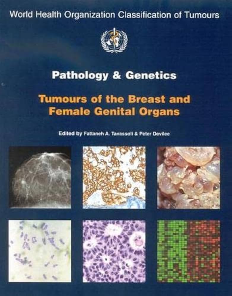 Pathology and Genetics of Tumours of the Breast and Female Genital