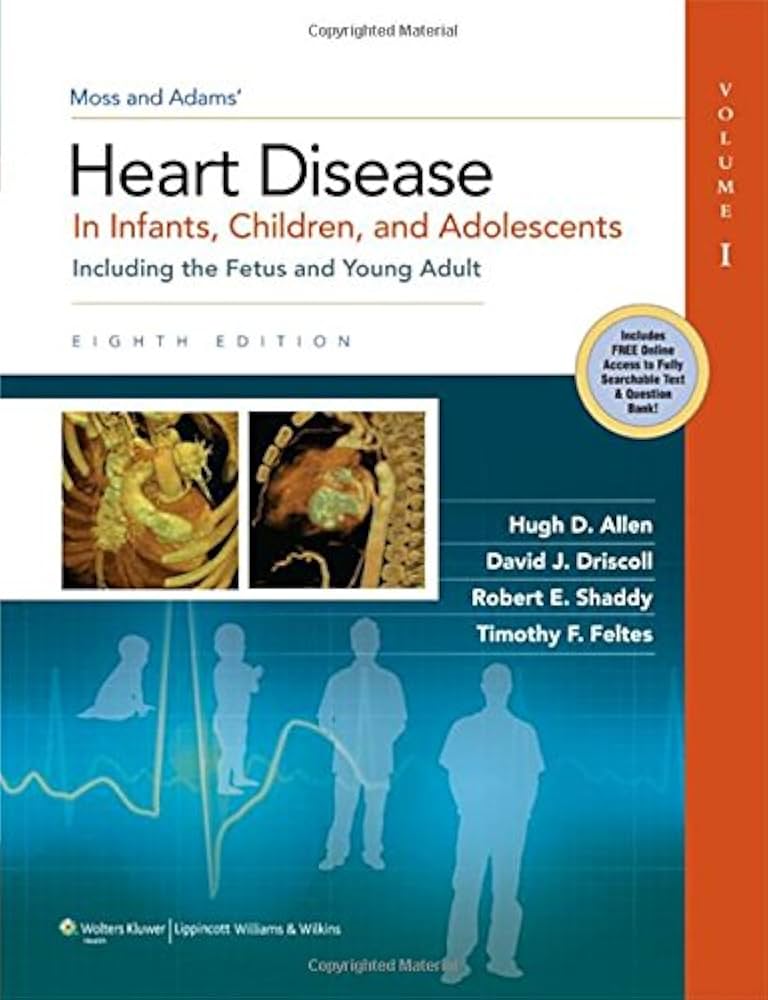 2-Volume Set) Moss & Adams' Heart Disease in Infants, Children