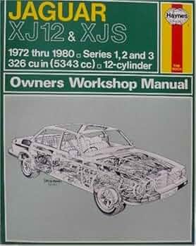 Jaguar XJ12 & XJS - Owners Workshop Manual - 1972 thru 1980 - 326