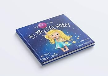 My Magical Words - A Positive Affirmations Book for Kids to Build